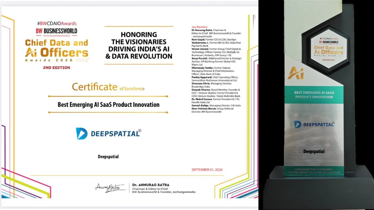 Deepspatial has been honoured with the BW Businessworld CDAIO Award 2026 for Best Emerging AI SaaS Product Innovation- recognising our commitment to innovation, scalability, responsible AI, and real-world impact